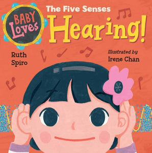 Baby Loves the Five Senses: Hearing!-9781623541026