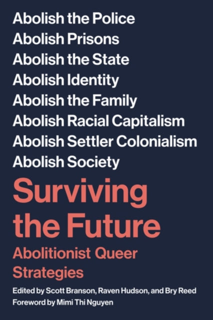 Surviving The Future : Abolitionist Queer Strategies-9781629639710