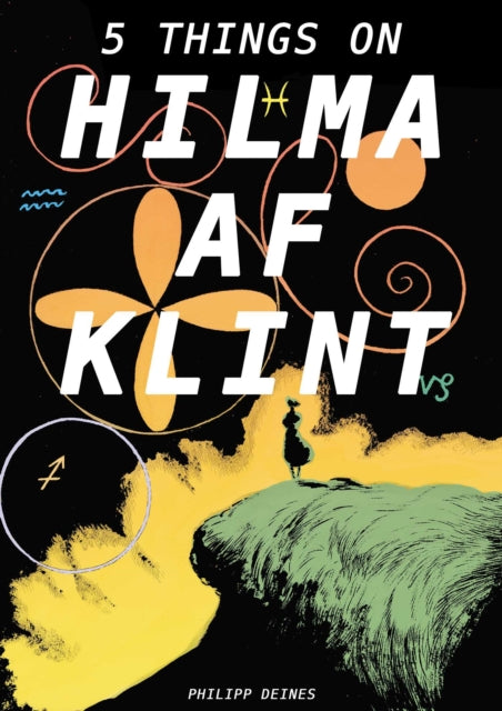 The Five Lives of Hilma af Klint-9781644230695