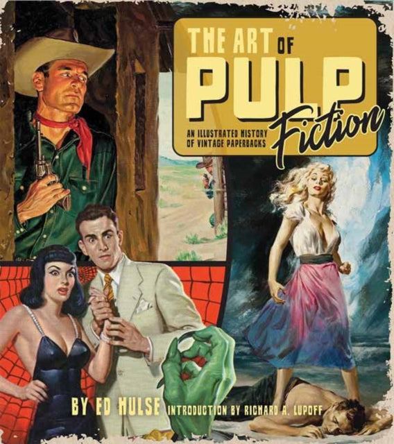 The Art of Pulp Fiction : An Illustrated History of Vintage Paperbacks-9781684057993