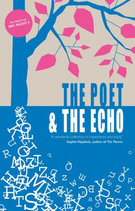 The Poet and the Echo-9781739830144