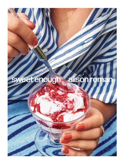 Sweet Enough : A Baking Book-9781743799475