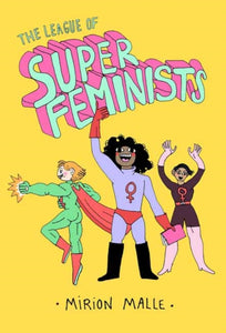 The League of Super Feminists-9781770464025