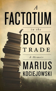 A Factotum in the Book Trade-9781771964562
