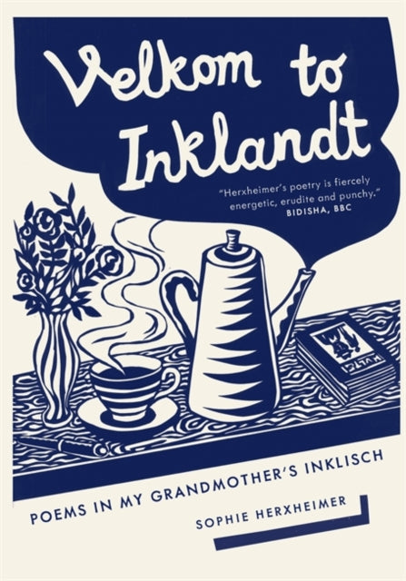 Velkom to Inklandt : Poems in my grandmother's Inklisch-9781780723402