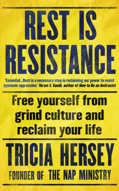 Rest is Resistance : Free yourself from grind culture and reclaim your life-9781783255153