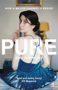 Pure : Now a major Channel 4 series-9781783527366