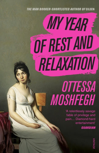 My Year of Rest and Relaxation : The cult New York Times bestseller-9781784707422