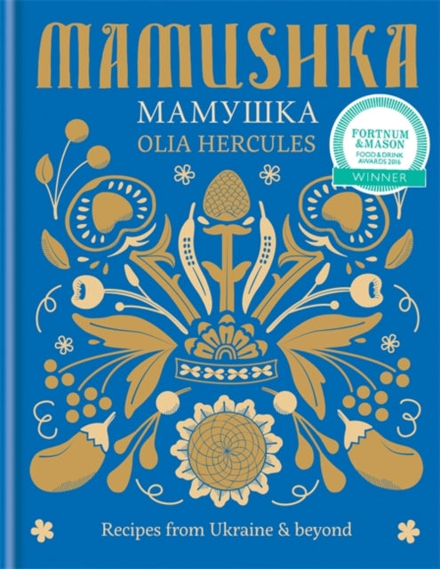 Mamushka : Recipes from Ukraine & beyond-9781784720384