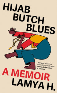 Hijab Butch Blues : A Memoir-9781785788499