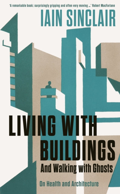 Living with Buildings : And Walking with Ghosts – On Health and Architecture-9781788160476