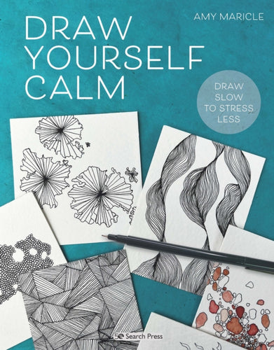 Draw Yourself Calm : Draw Slow to Stress Less-9781800920804