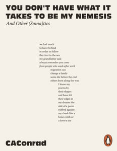 You Don't Have What It Takes to Be My Nemesis : And Other (Soma)tics-9781802062458