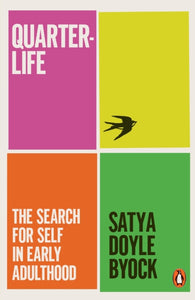 Quarterlife : The Search for Self in Early Adulthood-9781802064704