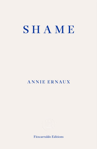 Shame - WINNER OF THE 2022 NOBEL PRIZE IN LITERATURE-9781804270561