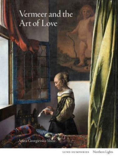 Vermeer and the Art of Love-9781848224896