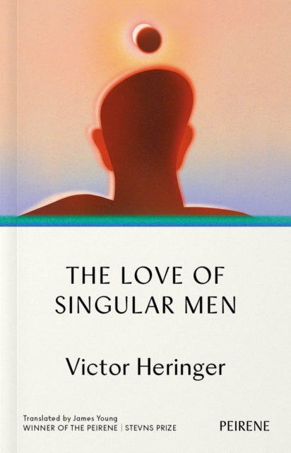 The Love of Singular Men-9781908670779