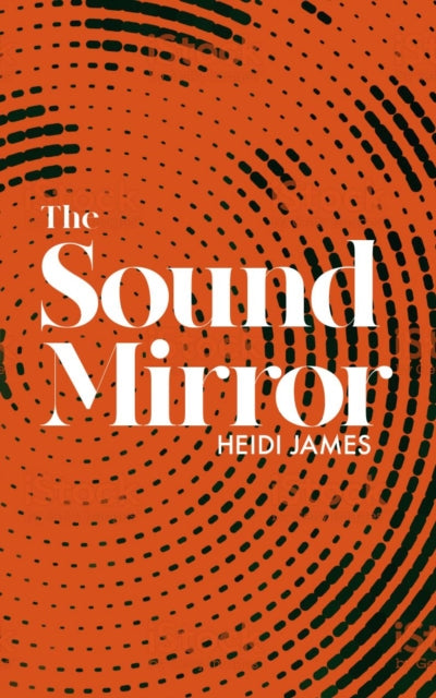 The Sound Mirror-9781910422588