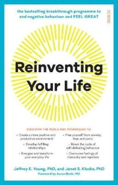 Reinventing Your Life : the bestselling breakthrough programme to end negative behaviour and feel great-9781912854356