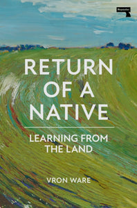 Return of a Native : Learning from the Land-9781913462987