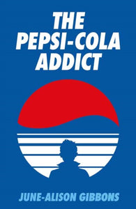 The Pepsi Cola Addict-9781913689711