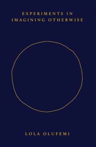 Experiments in Imagining Otherwise-9781914221057