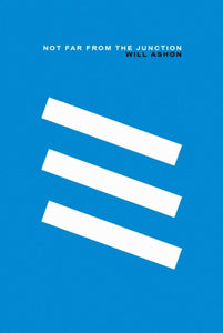 Not Far From The Junction-9781916413696