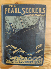 Load image into Gallery viewer, The Pearl Seekers: A Tale of the Southern Seas
